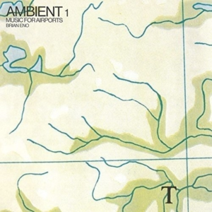 『Ambient 1: Music for Airports』 Brian Eno